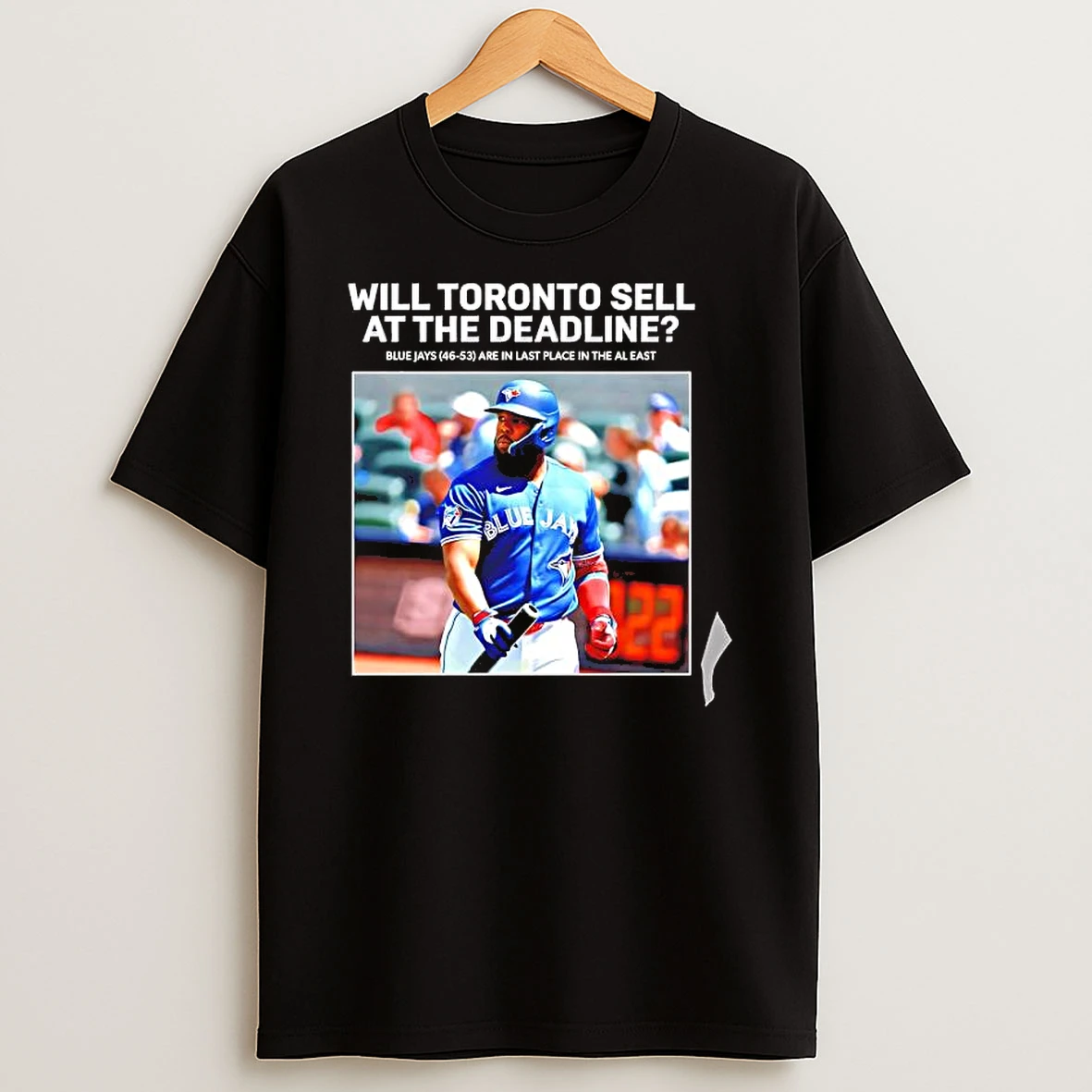 Officials Vladimir Guerrero Jr Toronto Blue Jays Will Toronto Sell At The Deadline Premium T Shirt Sweatshirt Hoodie