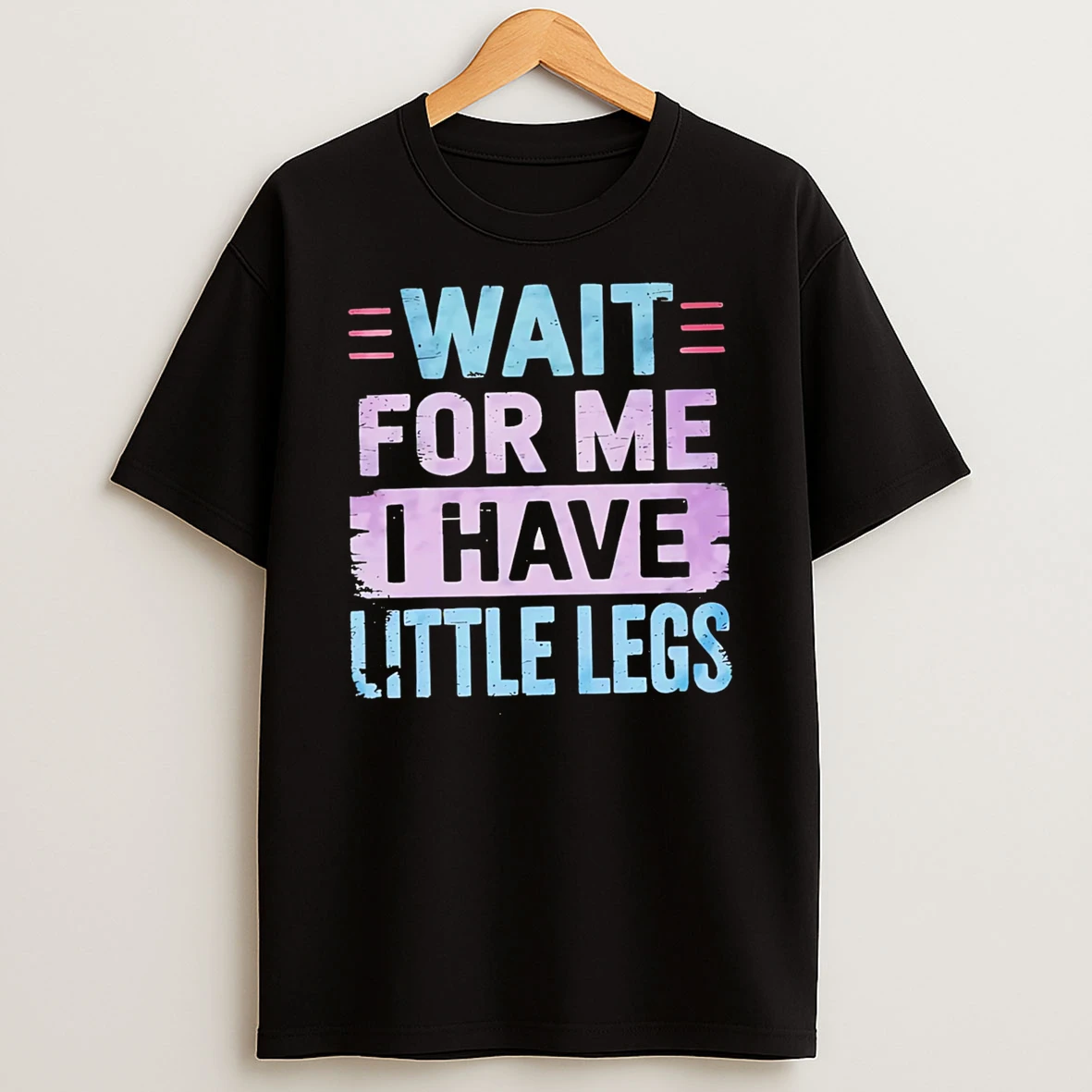 Officials Wait For Me I Have Little Legs Premium T Shirt Sweatshirt Hoodie