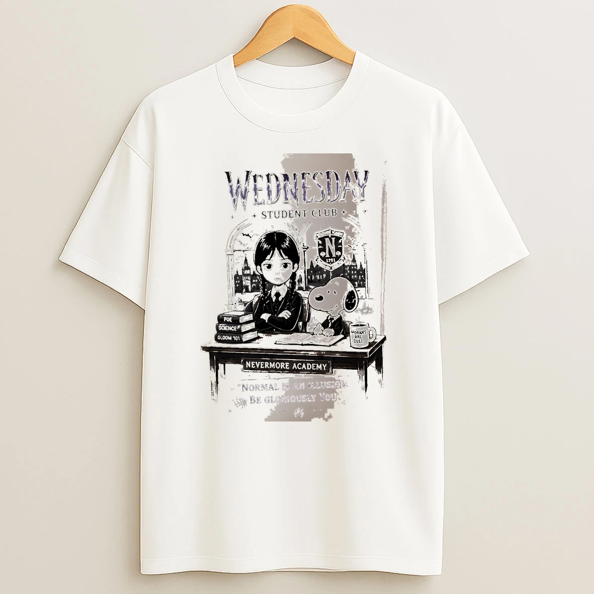 Officials Wednesday Student Club Normal Is An Illusion Be Gloriously You White Premium T Shirt Sweatshirt Hoodie