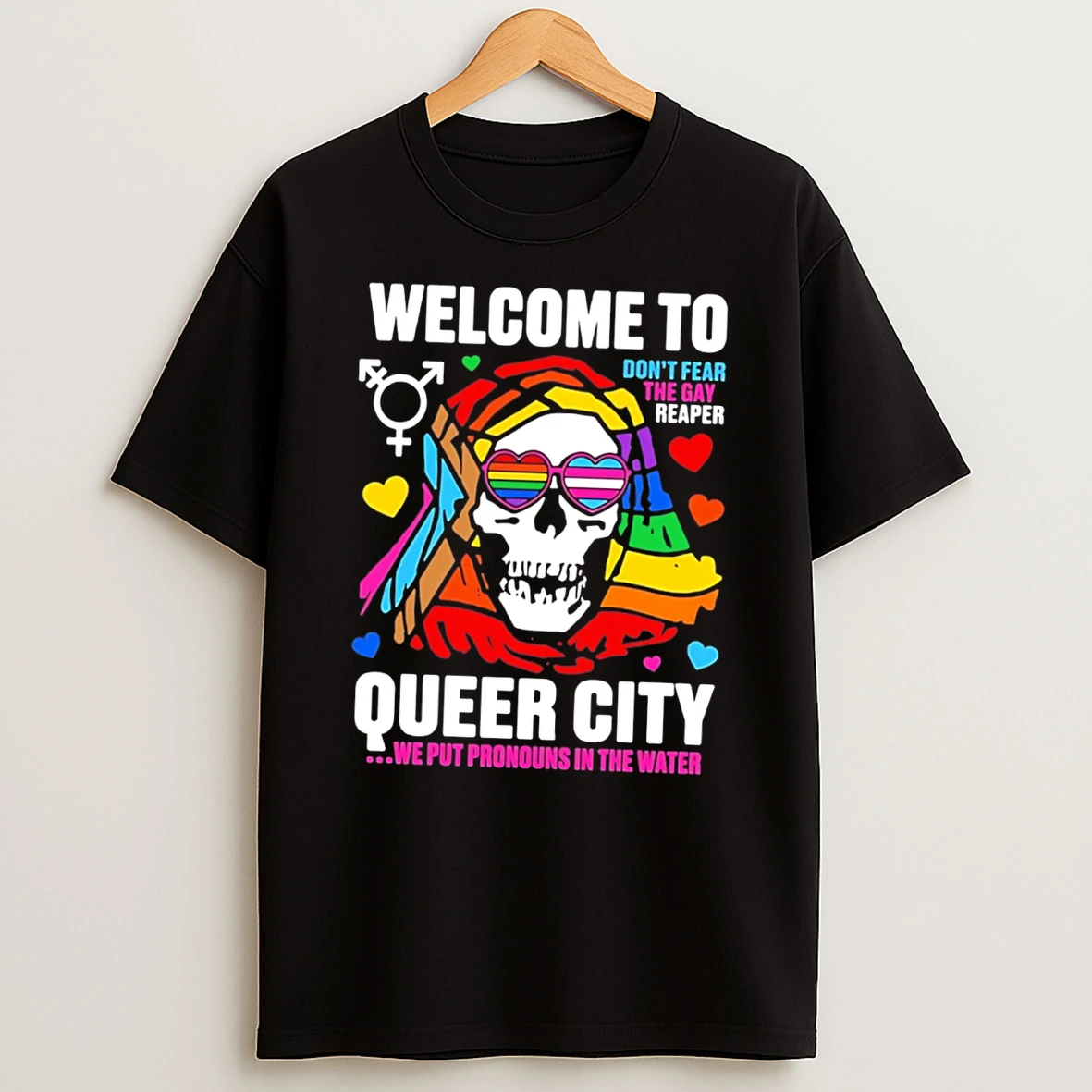 Officials Welcome To Queer City Dont Fear The Gay Reaper We Put Pronouns In The Water Tee Premium T Shirt Sweatshirt Hoodie