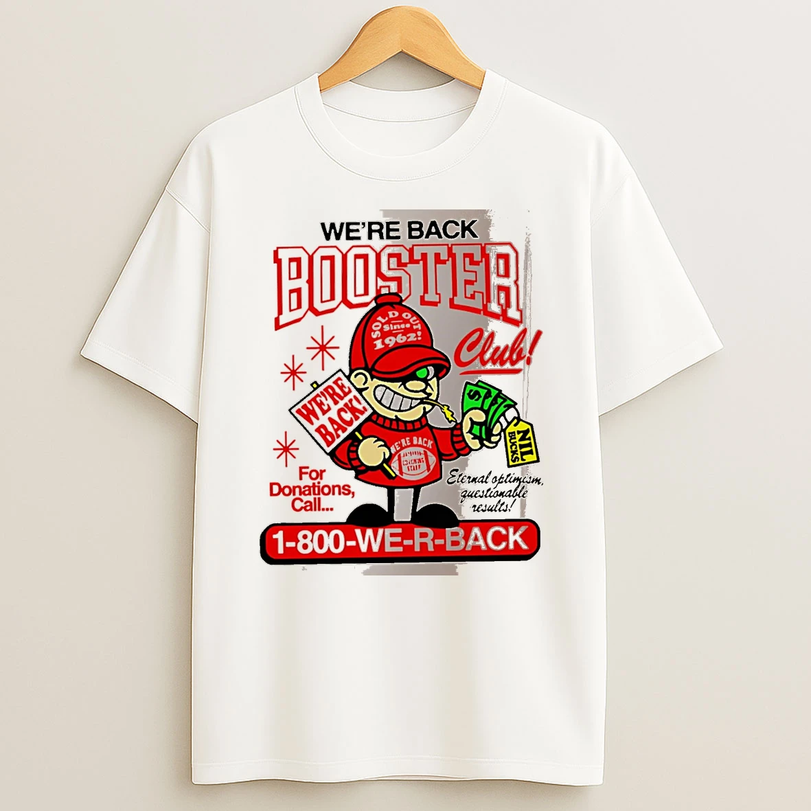 Officials Were Back Booster Club Sold Out Since 1962 Were Back Coaching Staff Nil Bucks White Premium T Shirt Sweatshirt Hoodie
