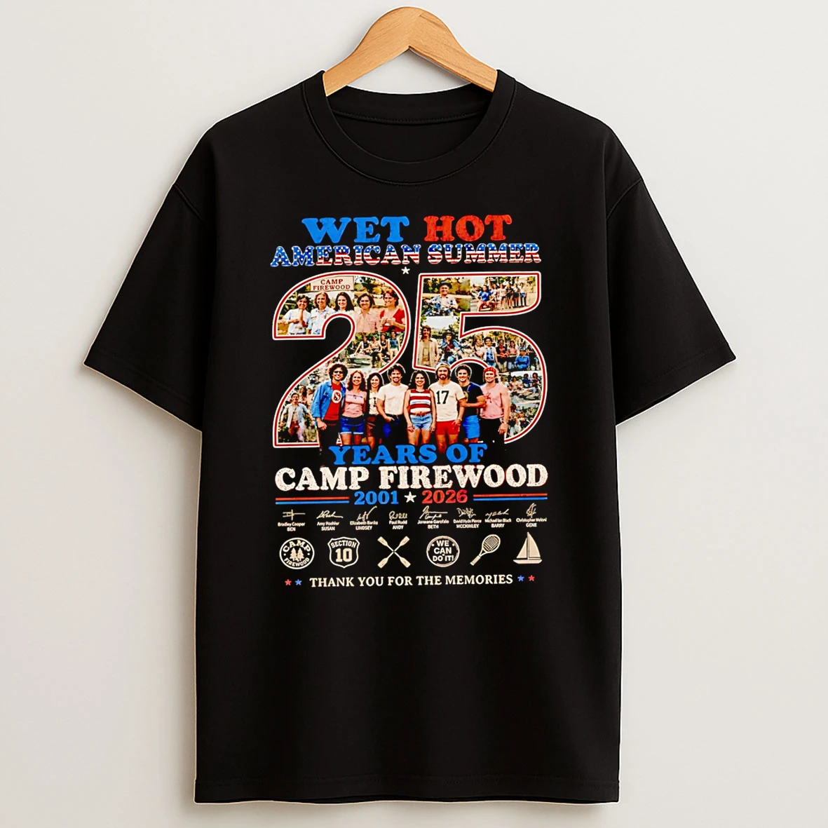 Officials Wet Hot American Summer 25 Years Of Camp Firewood 2001 2026 Premium T Shirt Sweatshirt Hoodie