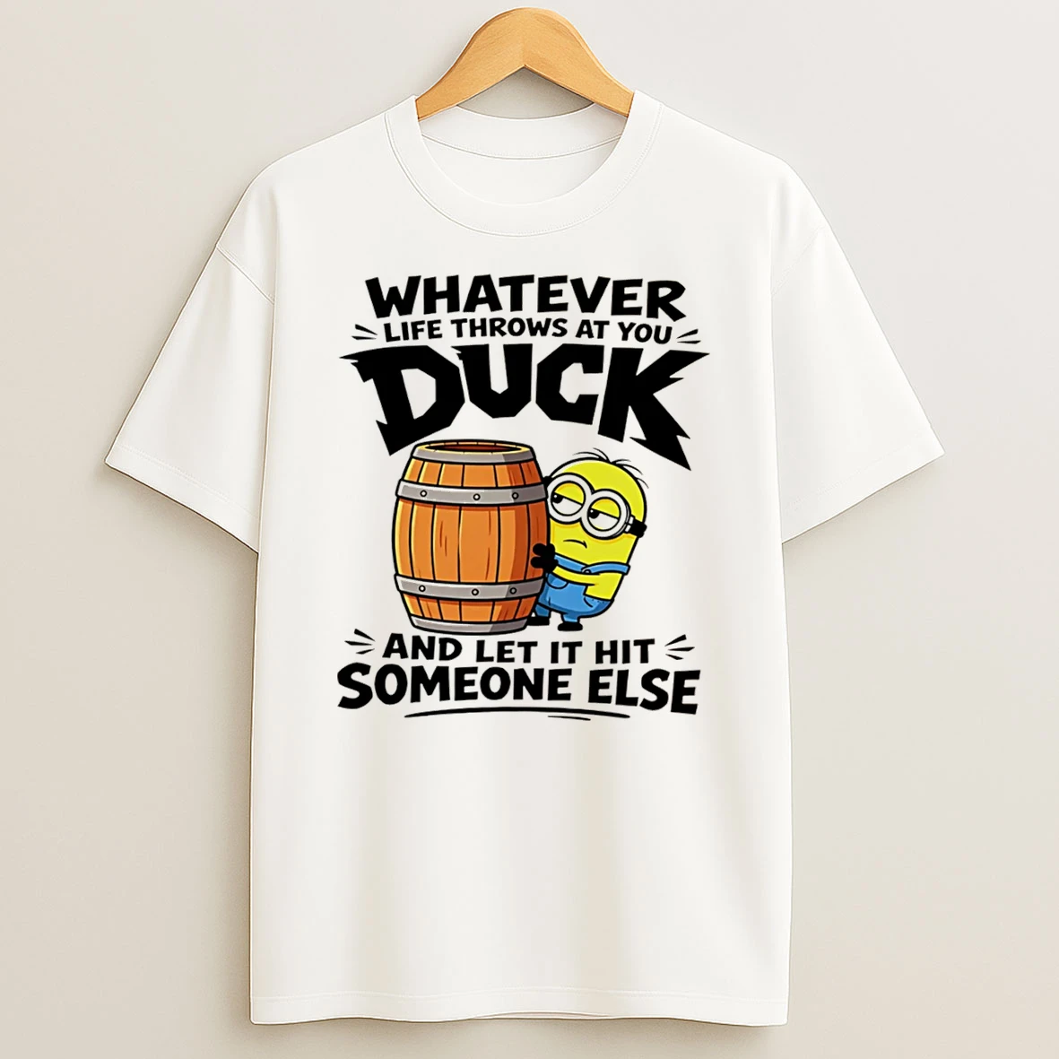 Officials Whatever Life Throws At You Duck And Let It Hit Someone Else Tee Premium T Shirt Sweatshirt Hoodie