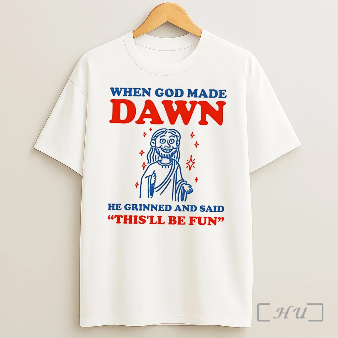 Officials When God Made Dawn He Grinned And Said Thisll Be Fun Tee Shirt