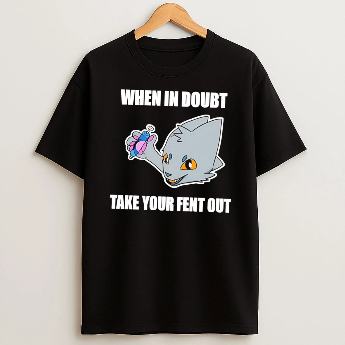 Officials When In Doubt Take Your Fent Out Tee Premium T Shirt Sweatshirt Hoodie