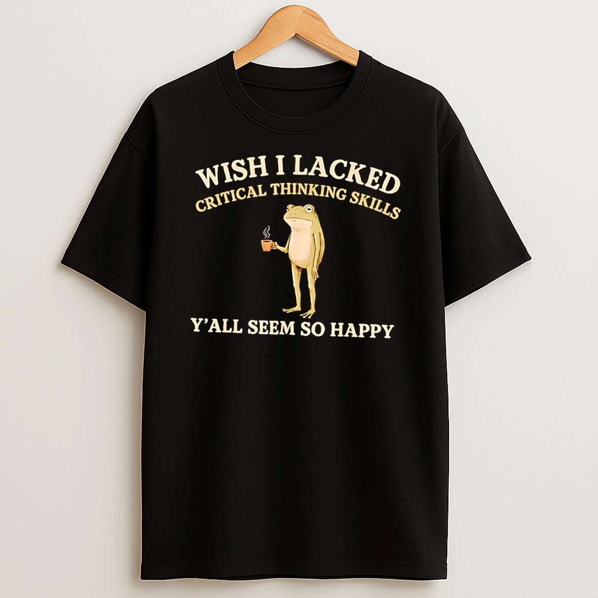 Officials Wish I Lacked Critical Thinking Skills Sarcastic Meme Tee Premium T Shirt Sweatshirt Hoodie