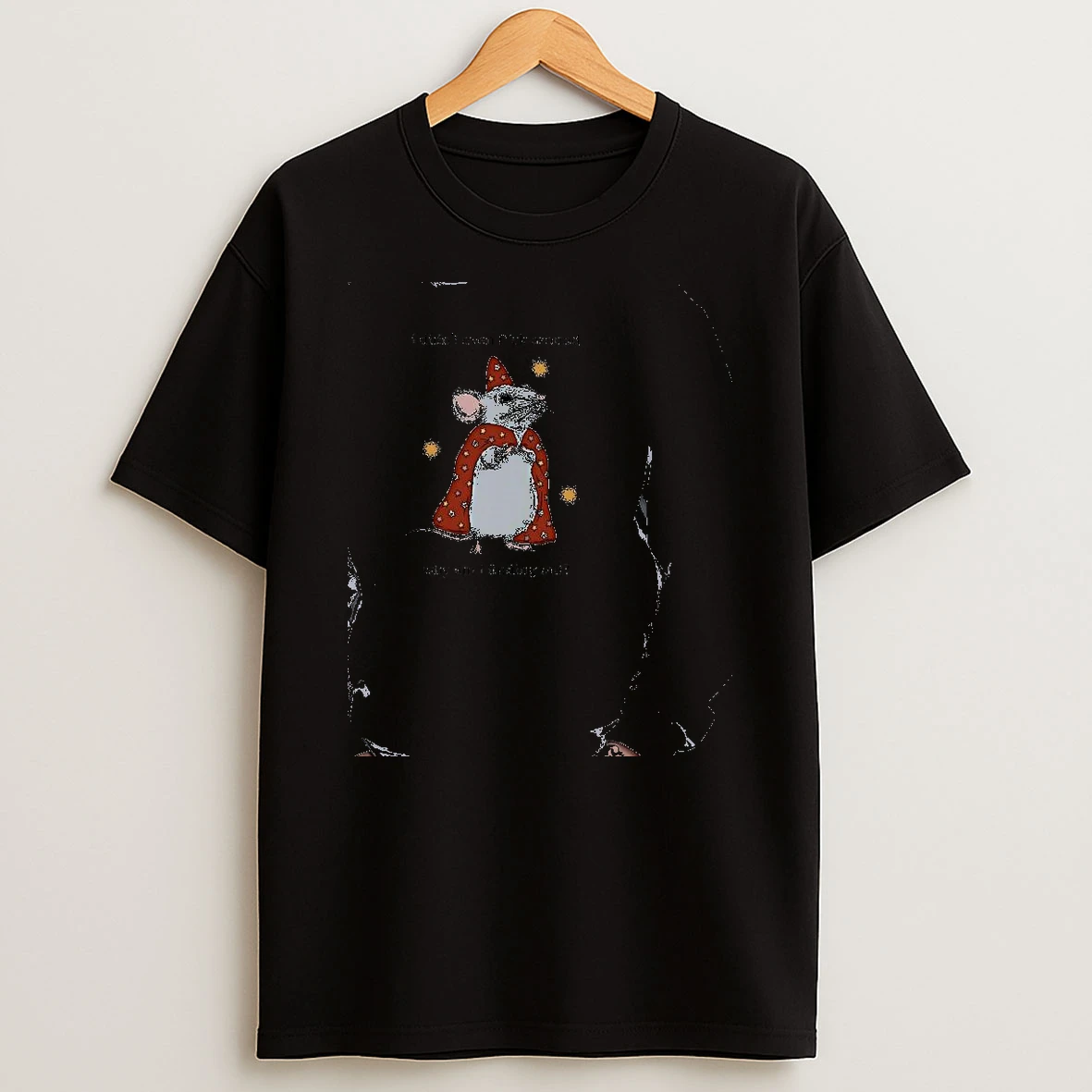 Officials Wizard Mouse I Didnt Even Fuck Around Why Am I Finding Out Premium T Shirt Sweatshirt Hoodie