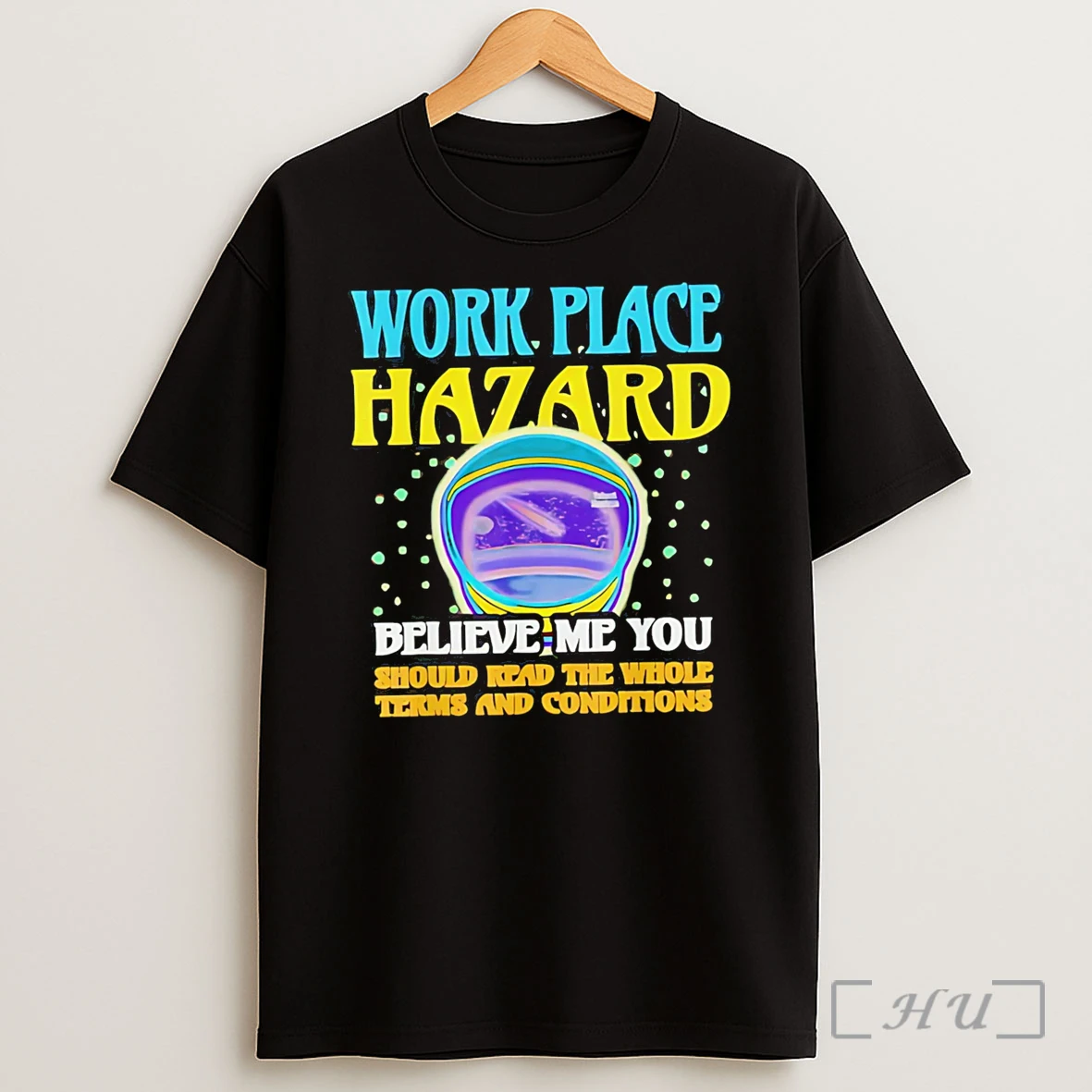 Officials Work Place Hazard Believe Me You Should Read The Whole Terms And Conditions Shirt