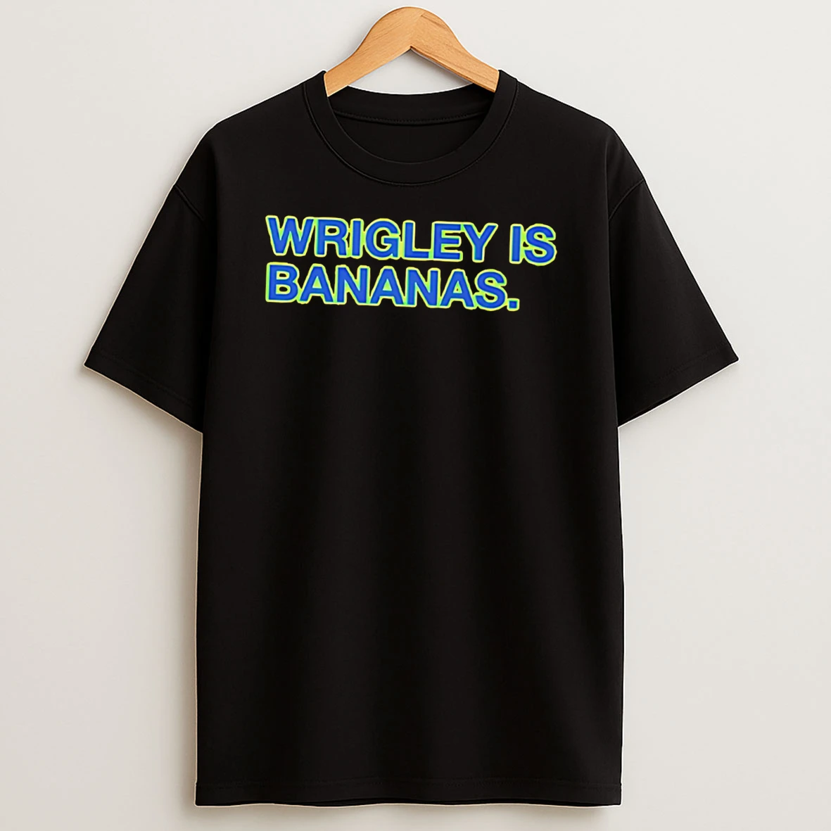 Officials Wrigley Is Bananas Tee Premium T Shirt Sweatshirt Hoodie