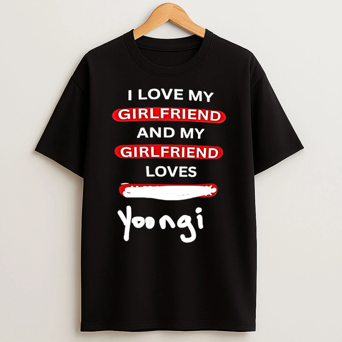 Officials Yoongi Bts I Love My Girlfriend And My Girlfriend Loves Yoongi Premium T Shirt Sweatshirt Hoodie