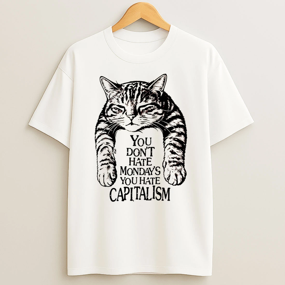 Officials You Dont Hate Mondays You Hate Capitalism Cat Tee Premium T Shirt Sweatshirt Hoodie
