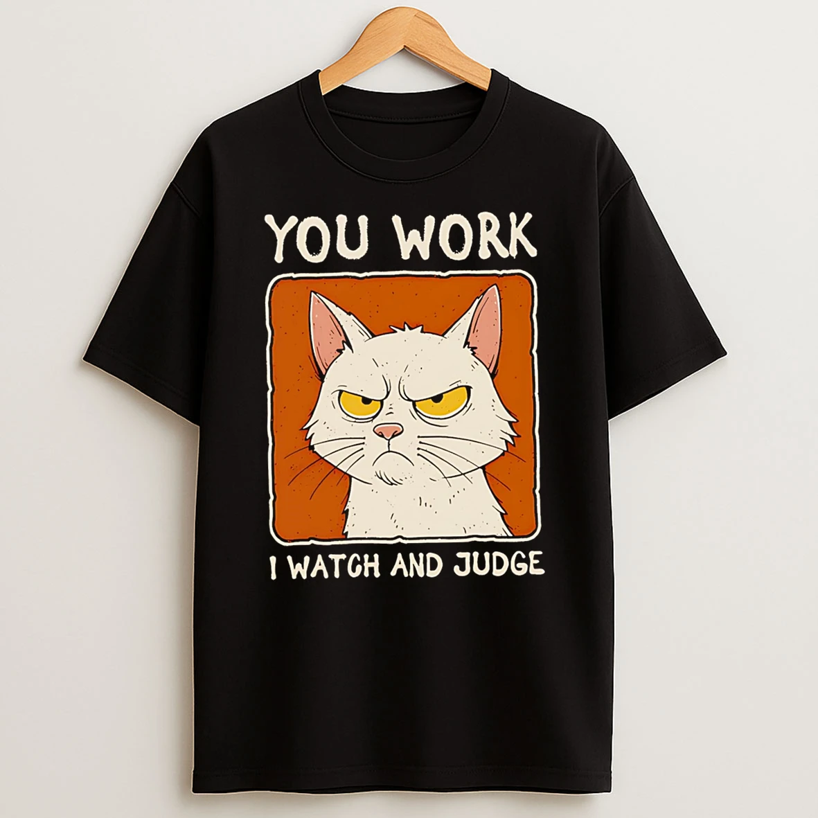 Officials You Work I Watch And Judge Cat Premium T Shirt Sweatshirt Hoodie