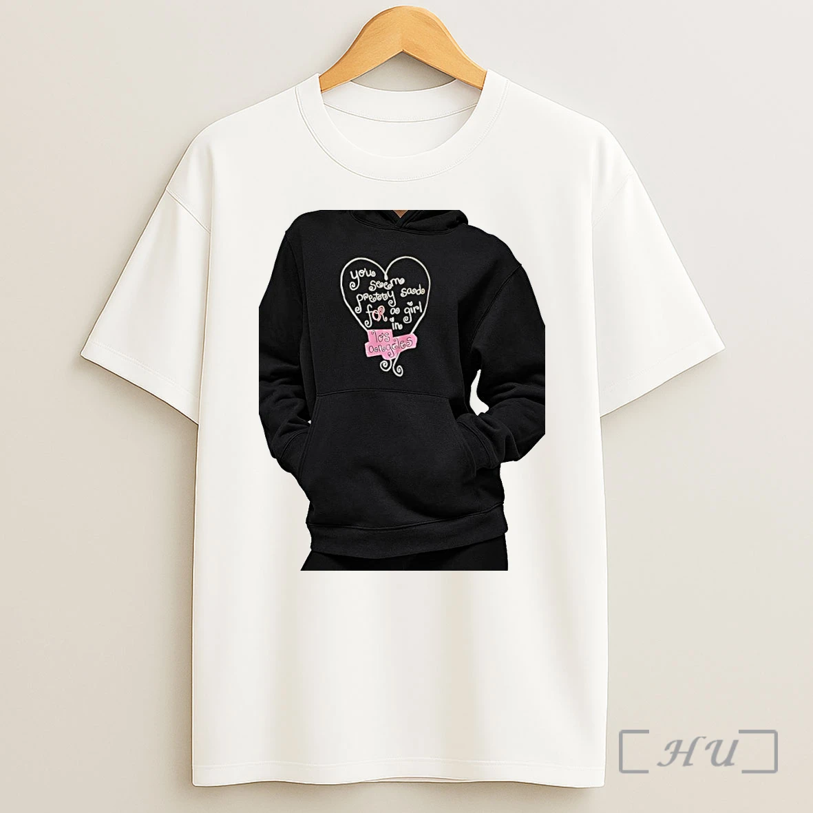 Officials You Seem Pretty Sad For A Girl In Los Angeles Heart Shirt