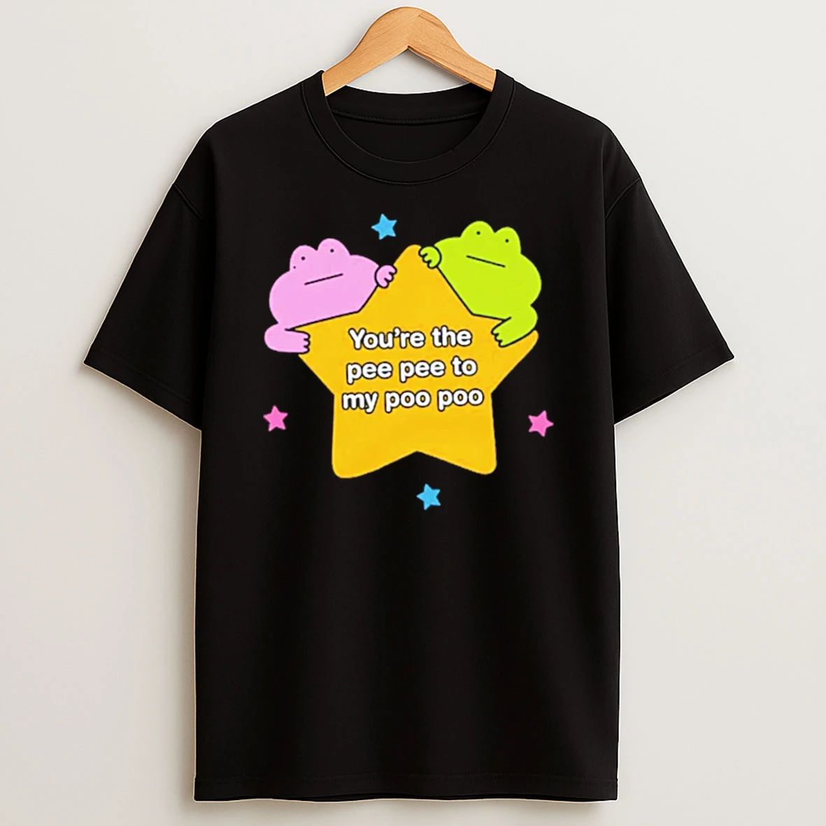 Officials Youre The Pee Pee To My Poo Poo Star Tee Premium T Shirt Sweatshirt Hoodie