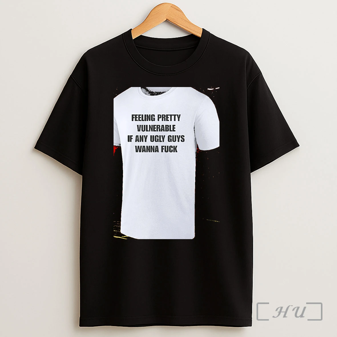 Officials Feeling Pretty Vulnerable If Any Ugly Guys Wanna Fuck Shirt