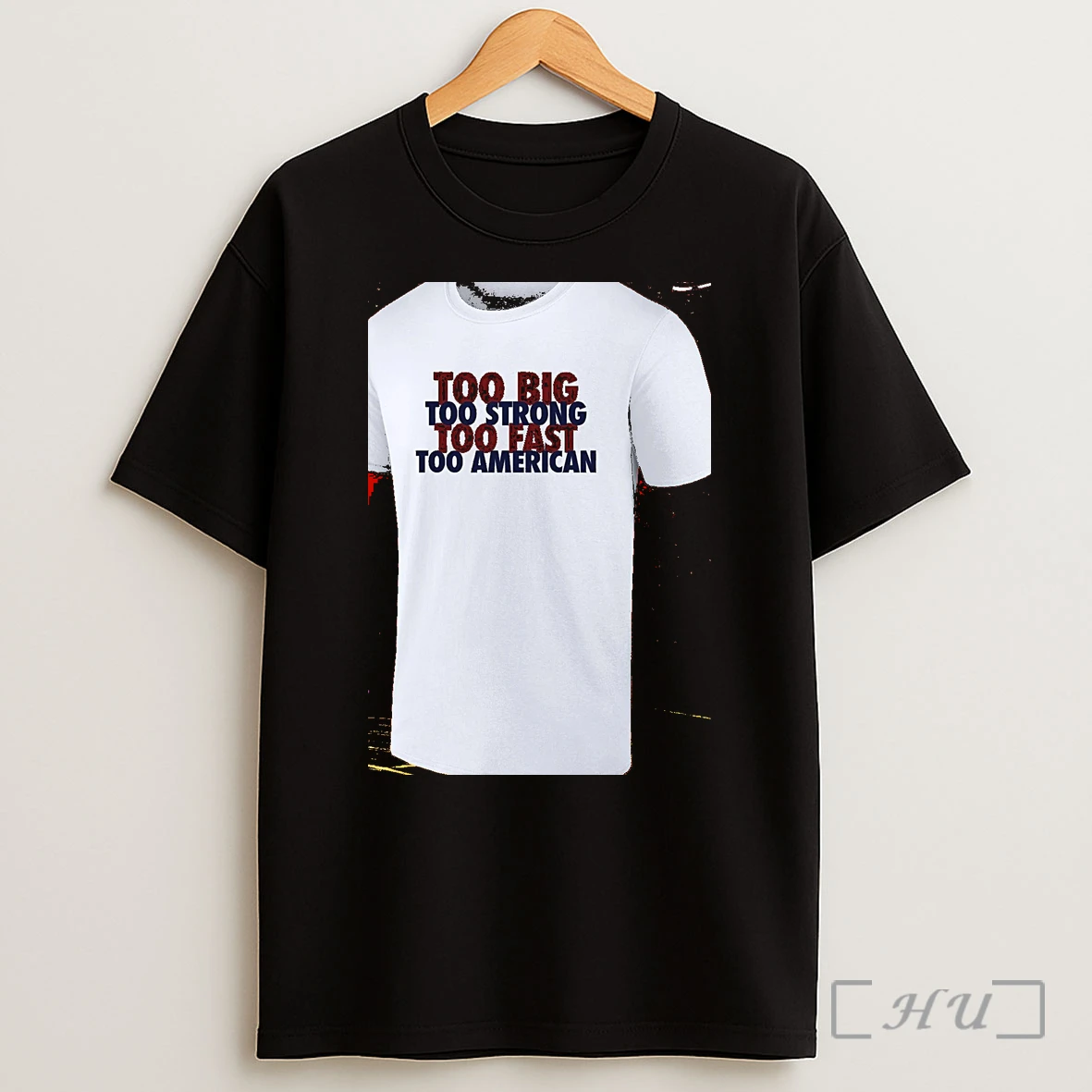 Officials Too Big Too Strong Too Fast Too American Shirts Shirt