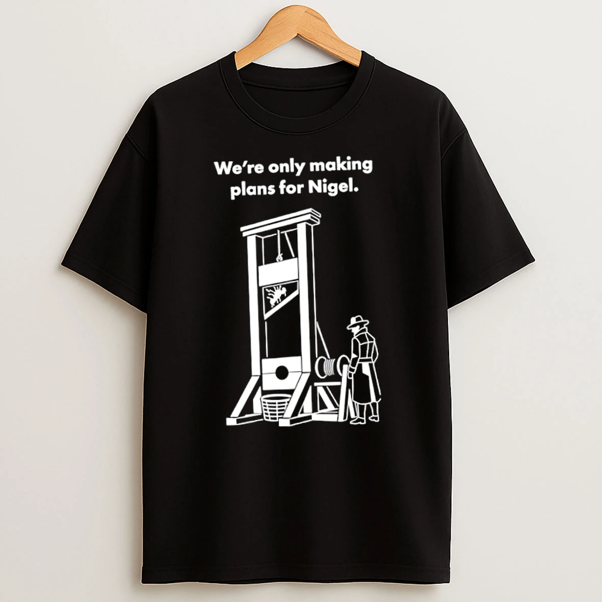 Officials Were Only Making Plans For Nigel Premium T Shirt Sweatshirt Hoodie