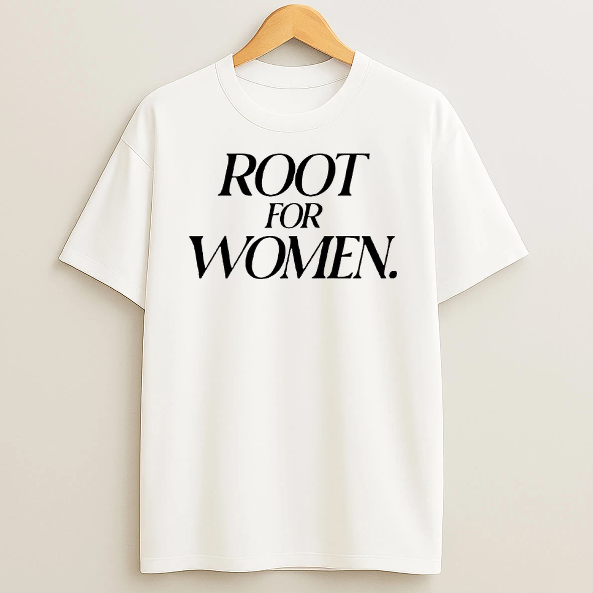 Root For Women T Shirt