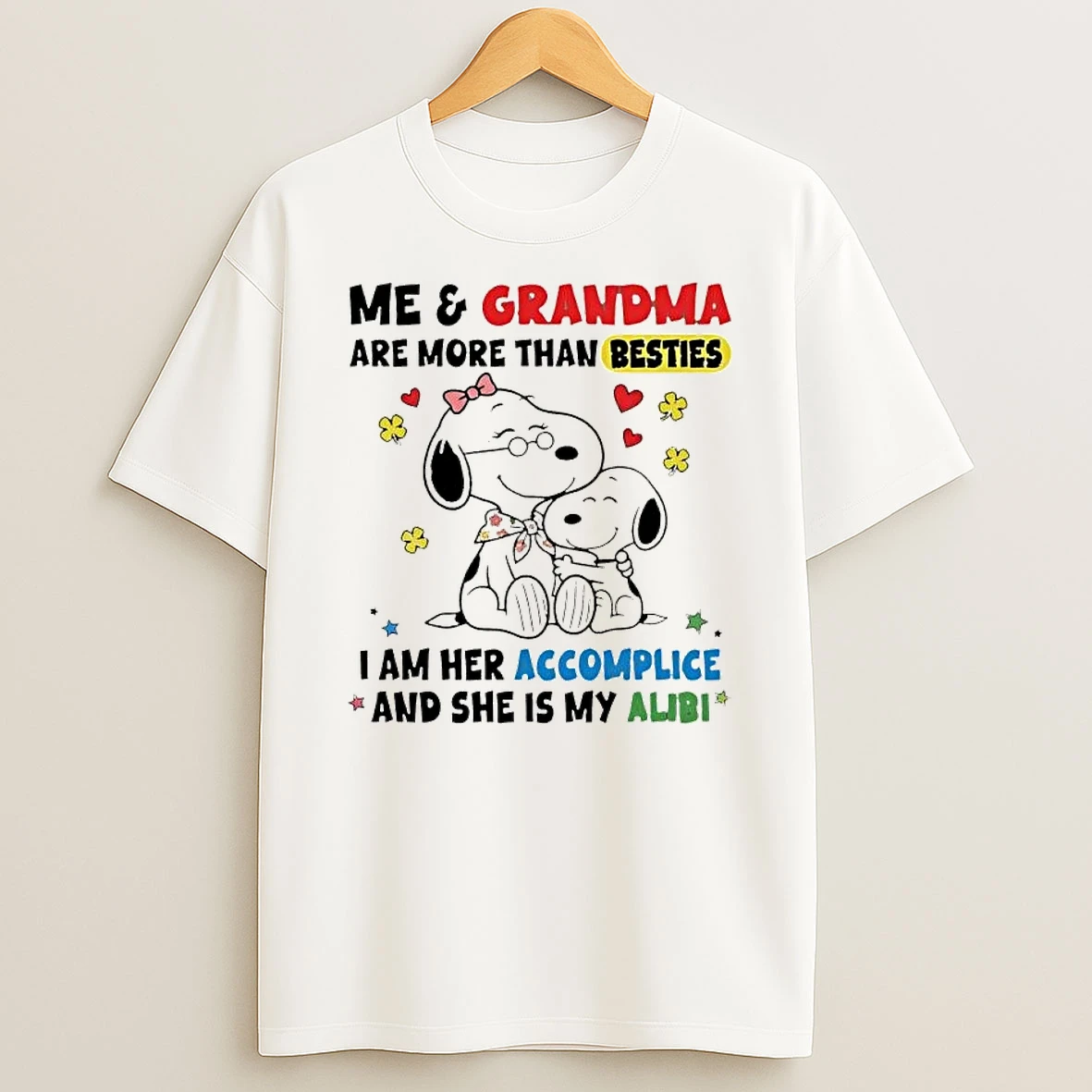 Snoopy Grandma Me And Are More Than Besties I Am Her Accomplice She Is My Alibi T Shirt