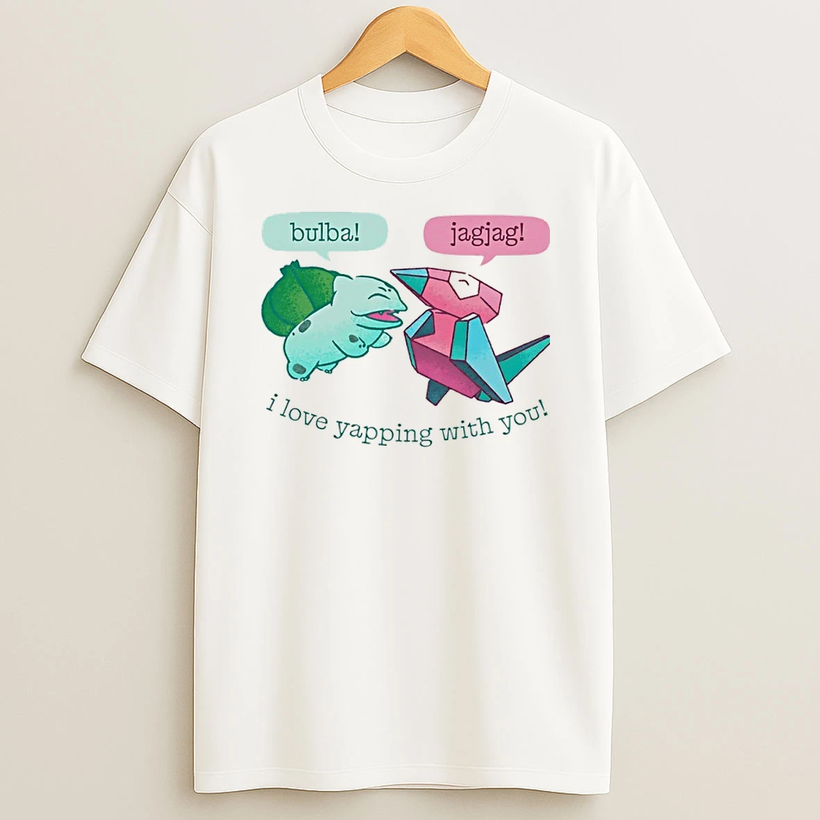 Classic Bulba Jagjag I Love Yapping With You Bulbasaur T Shirt