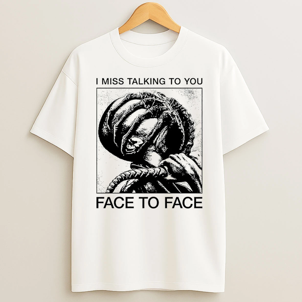 Classic I Miss Talking To You Face To Face Alien T Shirt