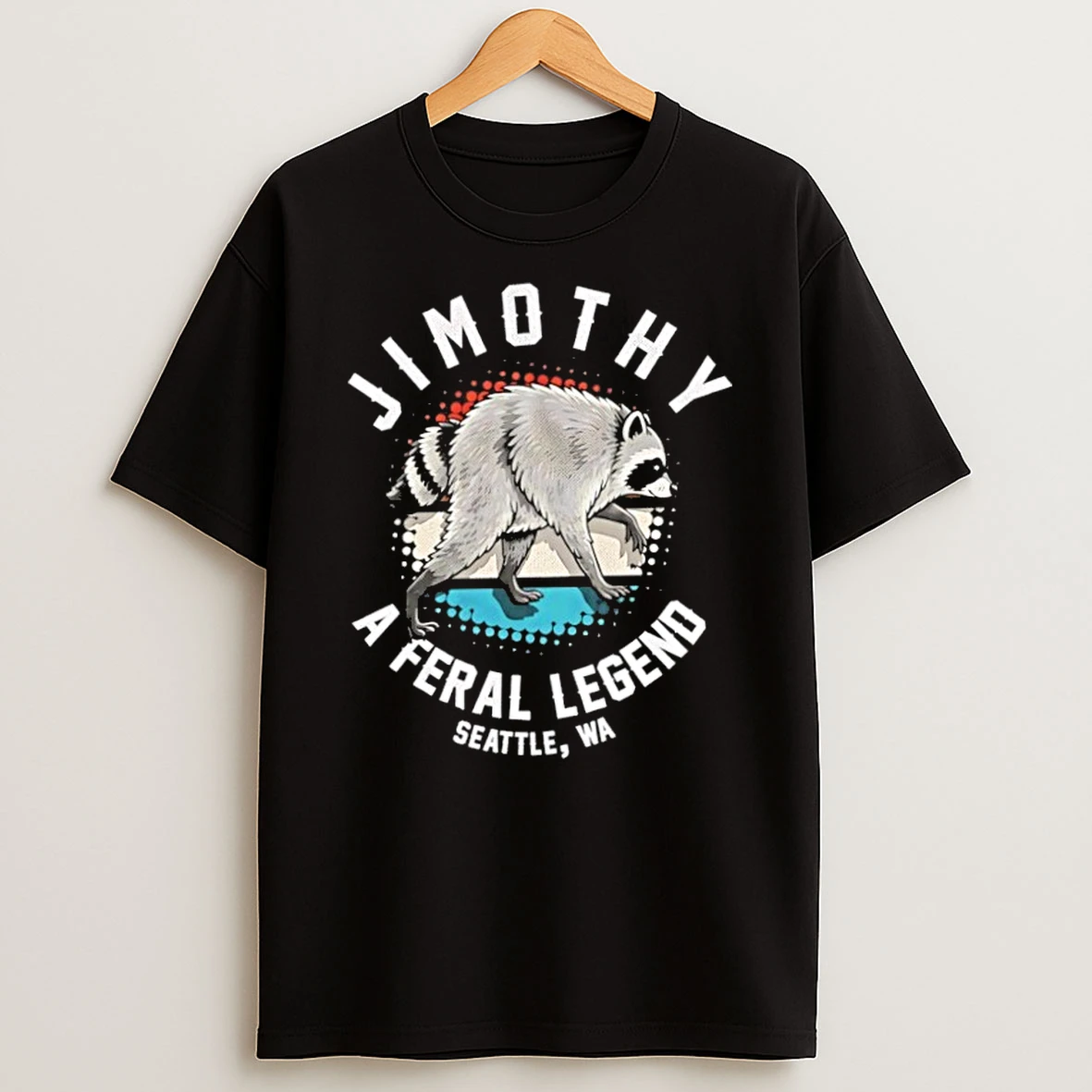 Classic Jimothy A Feral Legend Seattle Wa Raccoon T Shirt