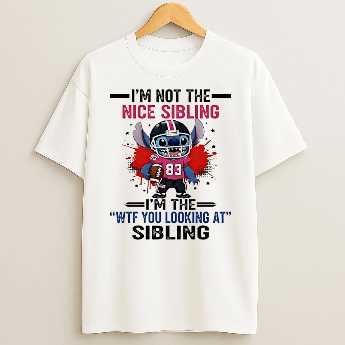 Im Not The Nice Sibling Im The Wtf You Looking At Sibling Stitch T Shirt
