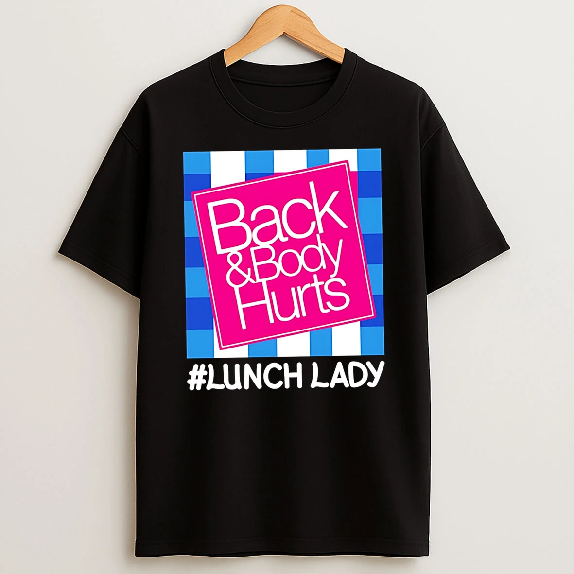 Officials Back And Body Hurts Lunch Lady T Shirt Sweatshirt
