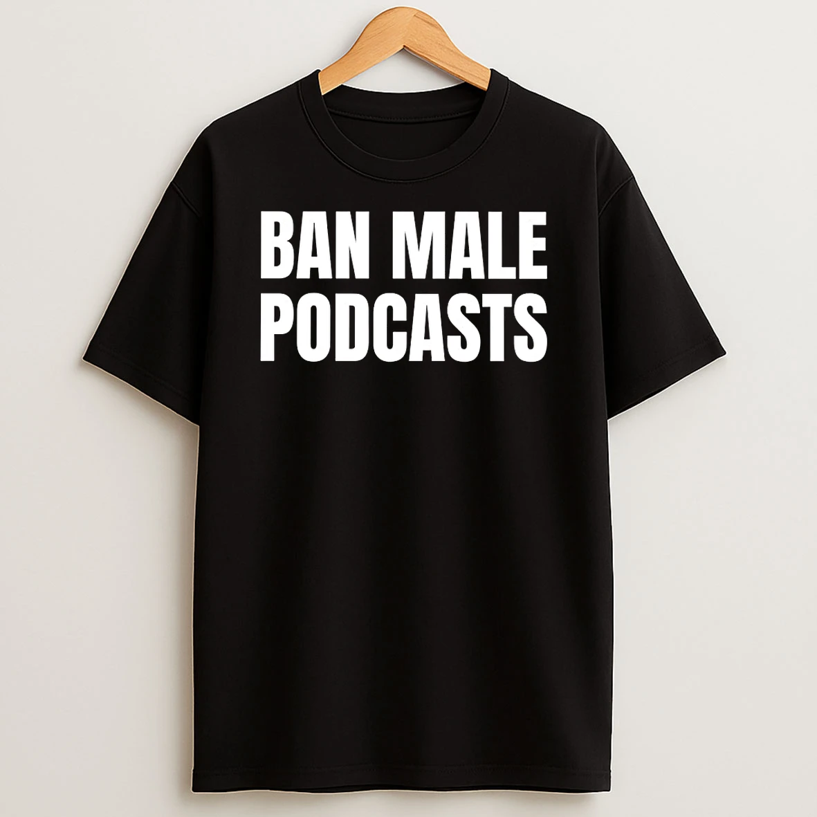 Officials Ban Male Podcasts Basic T Shirt Sweatshirt
