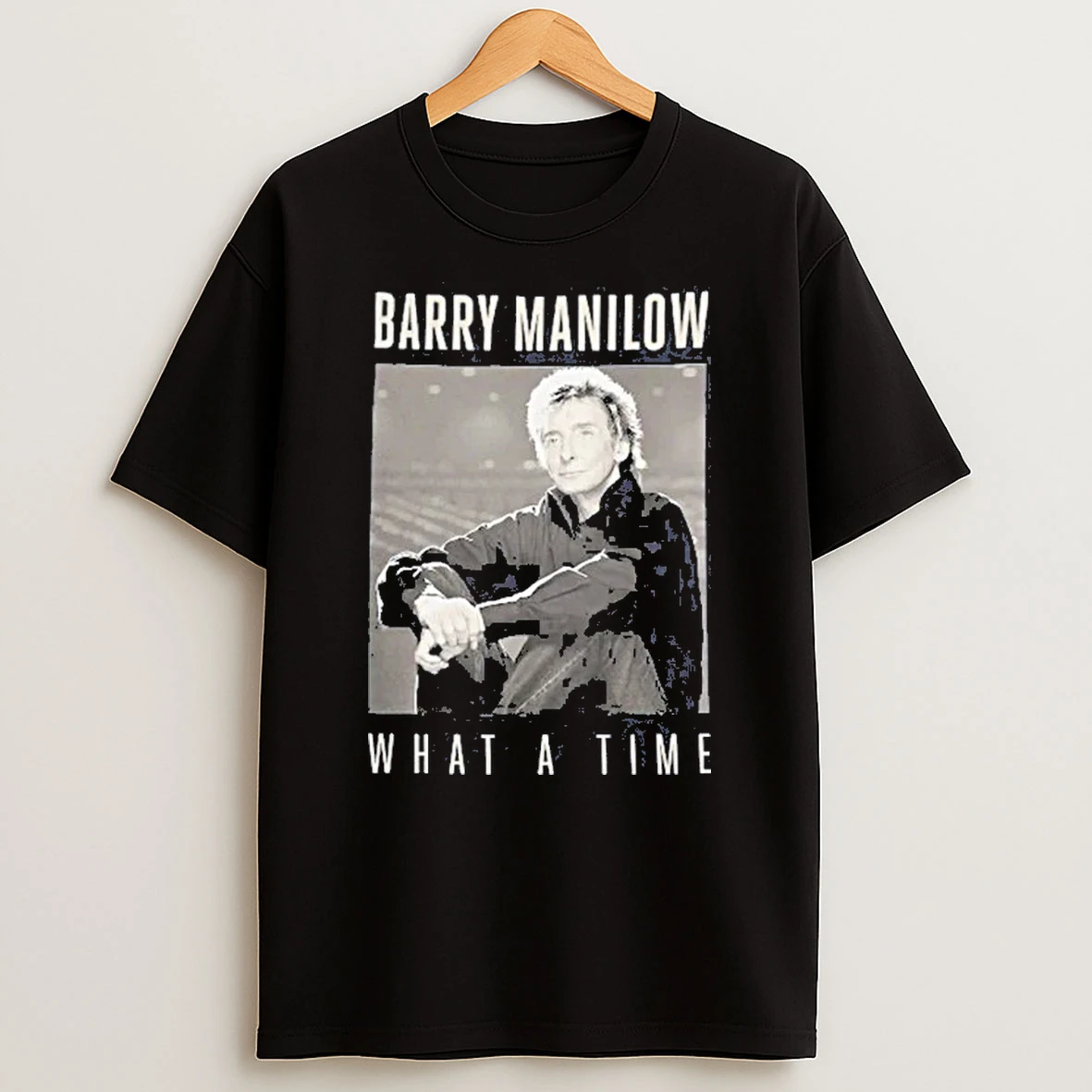Officials Barry Manilow What A Time Front T Shirt Sweatshirt