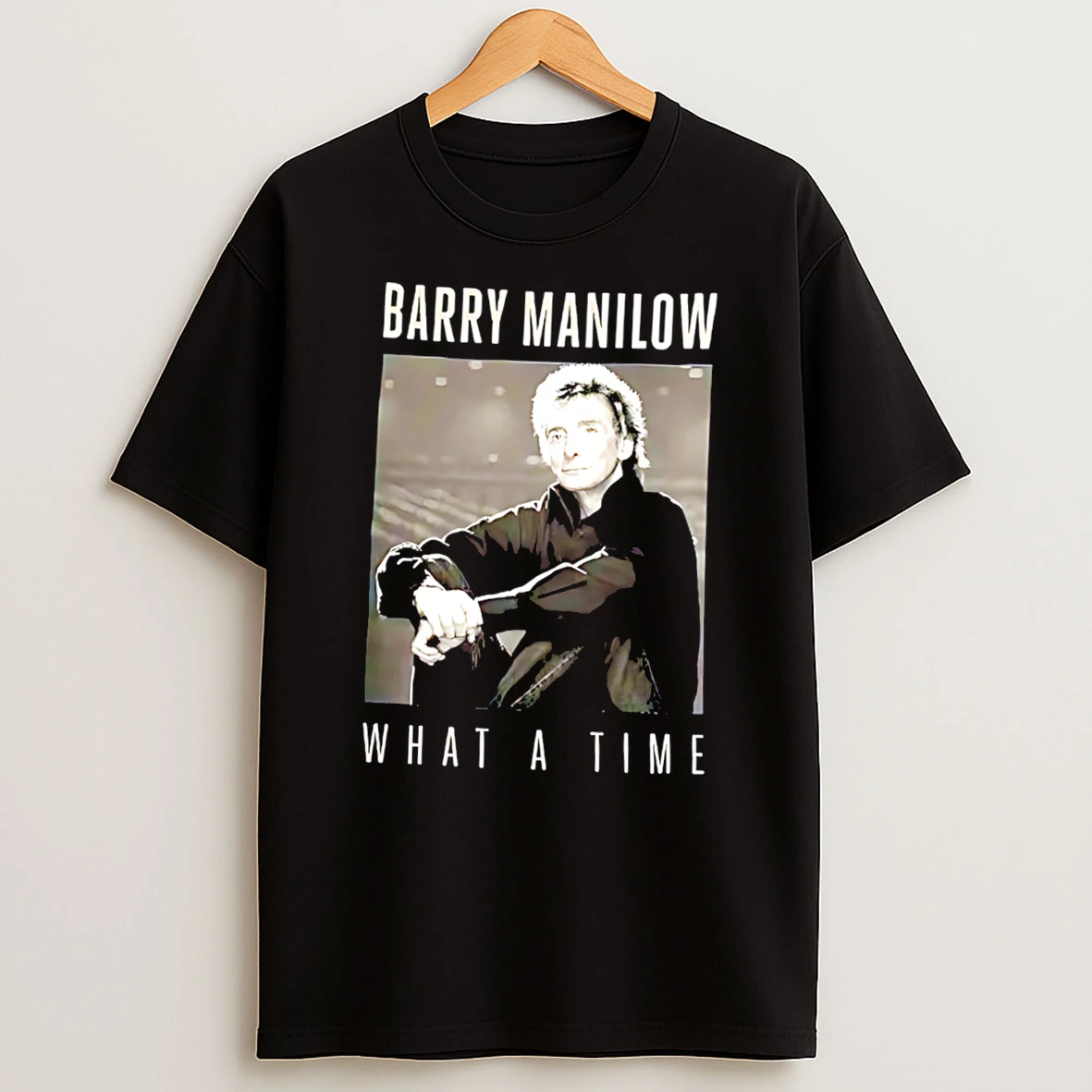 Officials Barry Manilow What A Time Tee T Shirt Sweatshirt