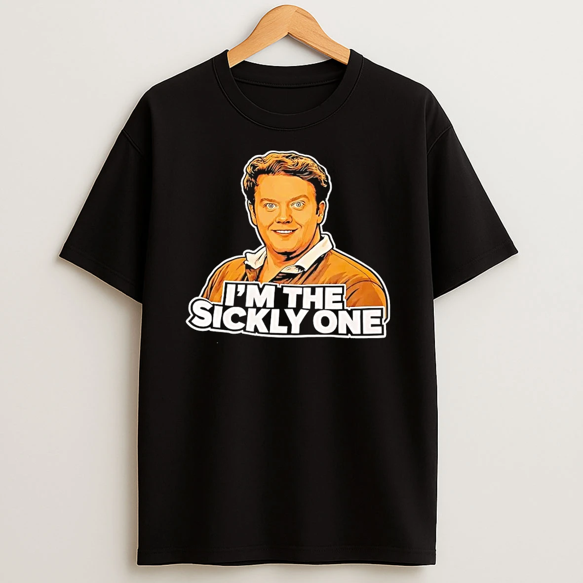 Officials Brennan Lee Mulligan Im The Sickly One T Shirt Sweatshirt