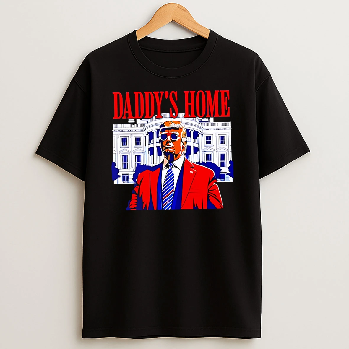 Officials Donald Trump Daddys Home White House President T Shirt Sweatshirt