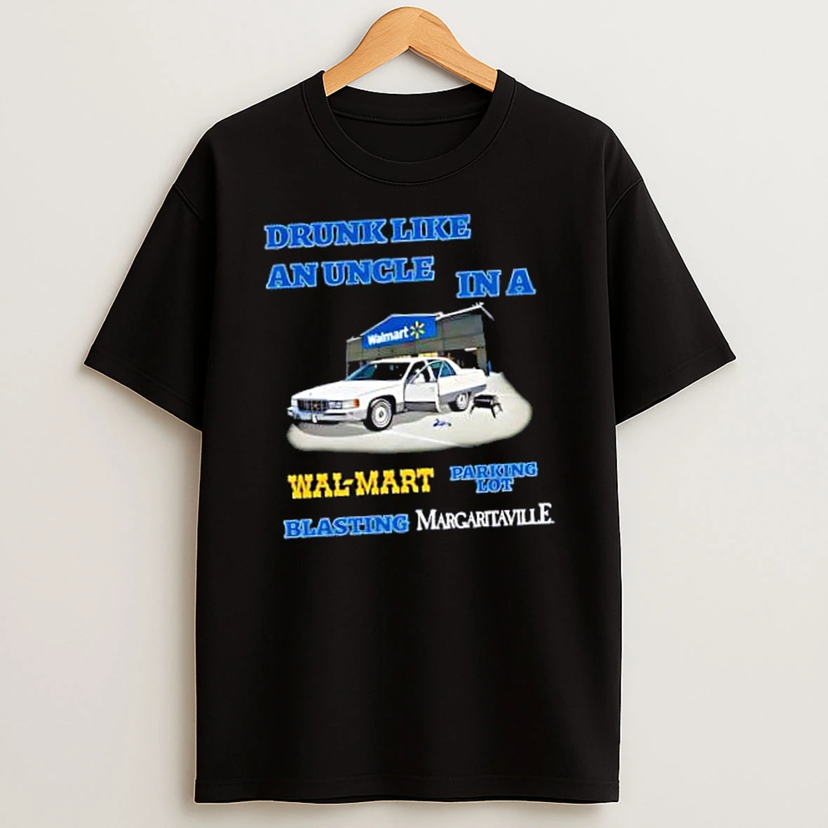Officials Drunk Like An Uncle In A Wal Mart Parking Lot Blasting Margaritaville Merch T Shirt Sweatshirt