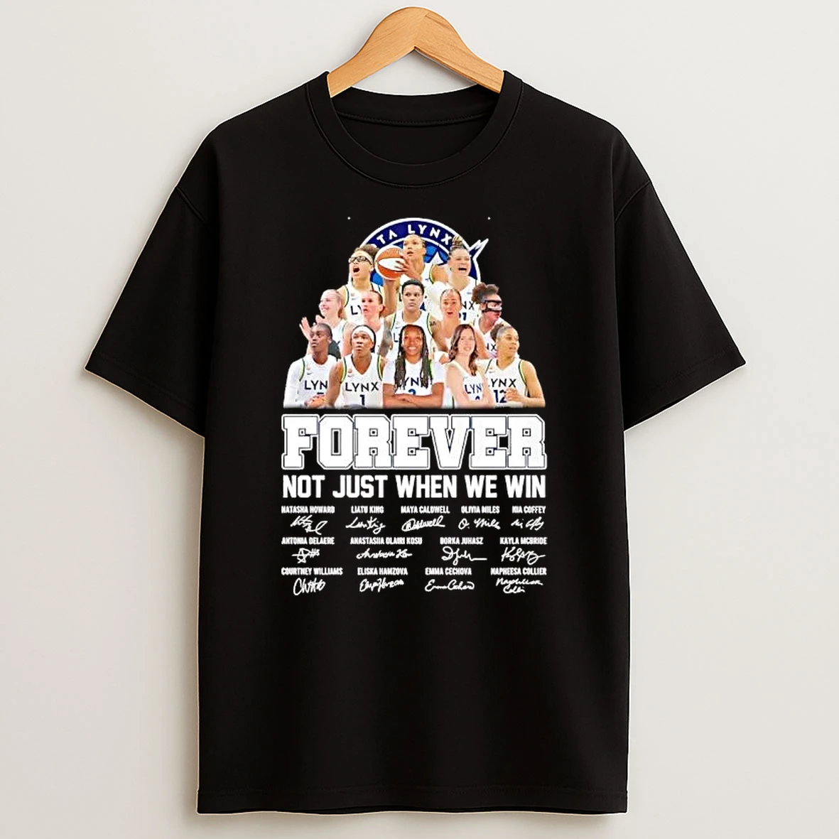 Officials Minnesota Lynx Roster Forever Not Just When We Win Team Members Signature Premium T Shirt Sweatshirt Hoodie