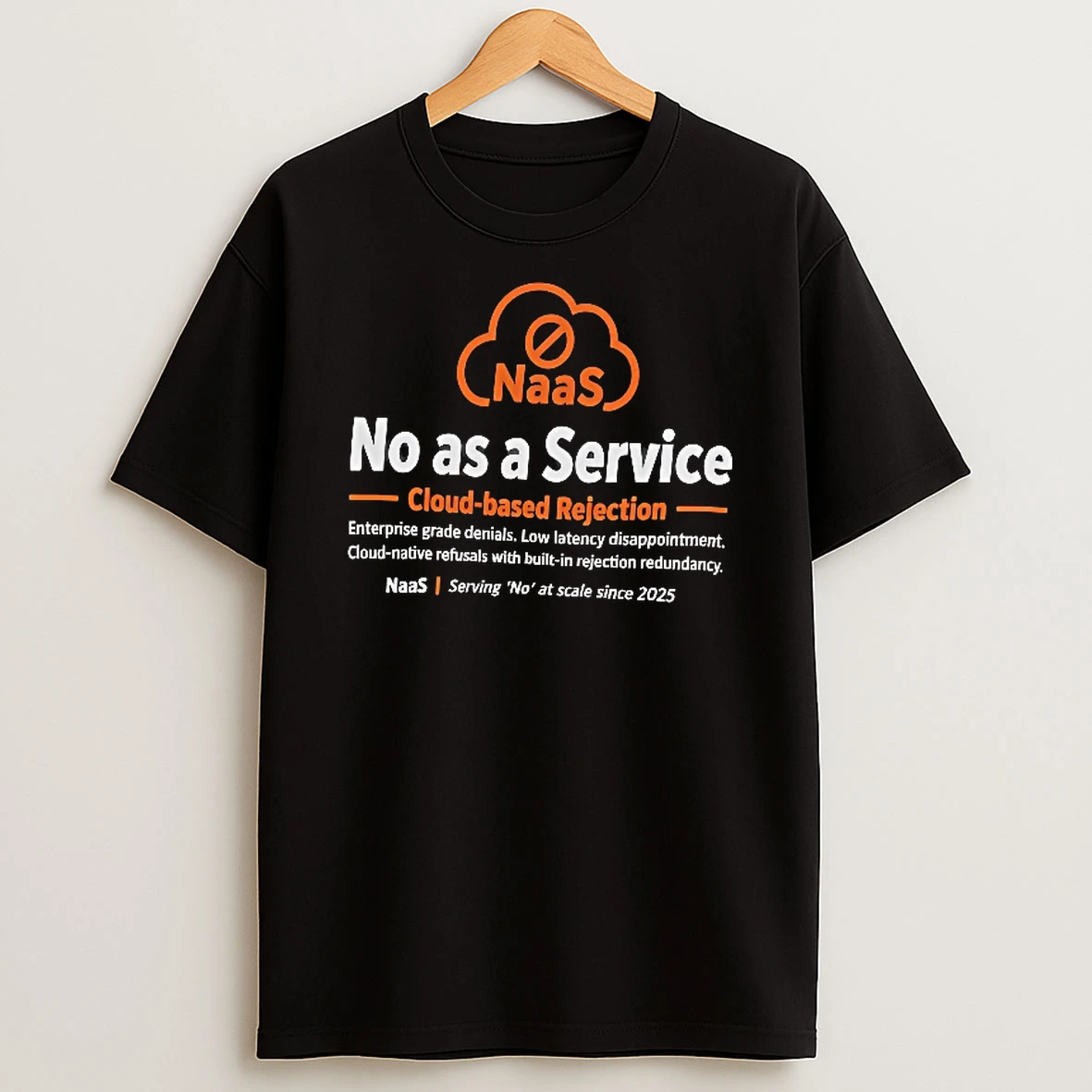Officials No As A Service Cloud Based Rejection T Shirt Sweatshirt