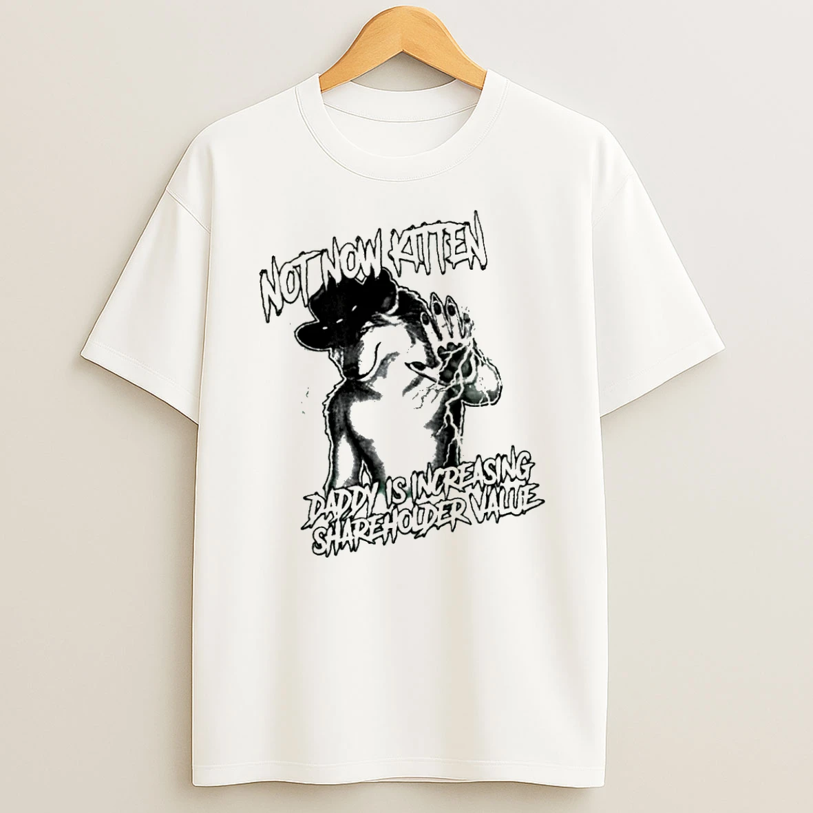 Officials Not Now Kitten Daddy Is Increasing Shareholder Value Wolf T Shirt Sweatshirt
