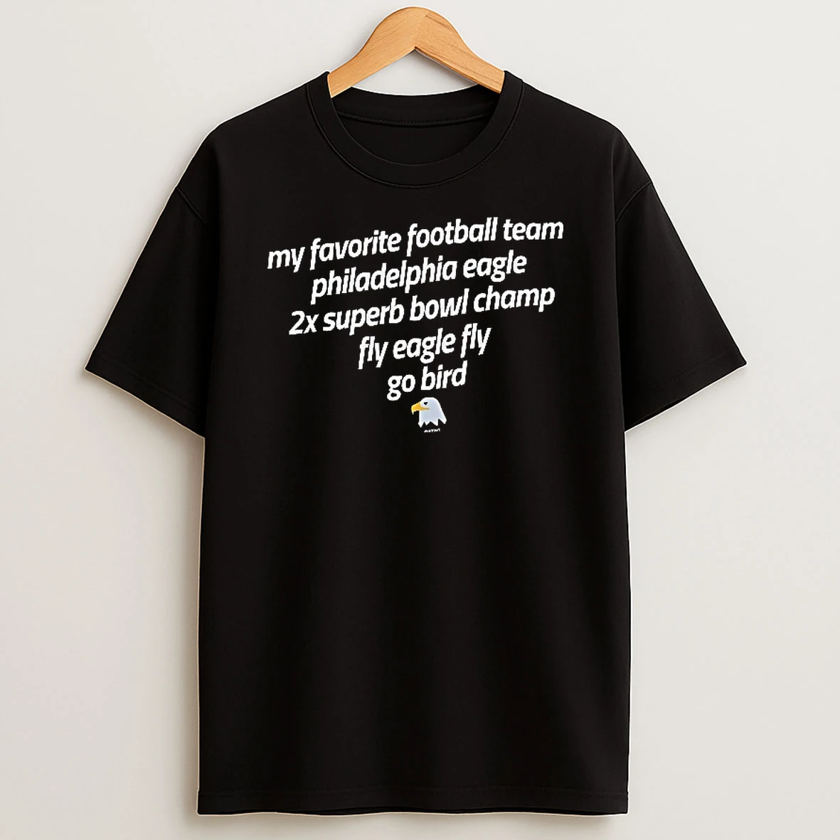 Officials Philadelphia Eagles 2x Super Bowl Champ My Favorite Football Team Go Bird T Shirt Sweatshirt