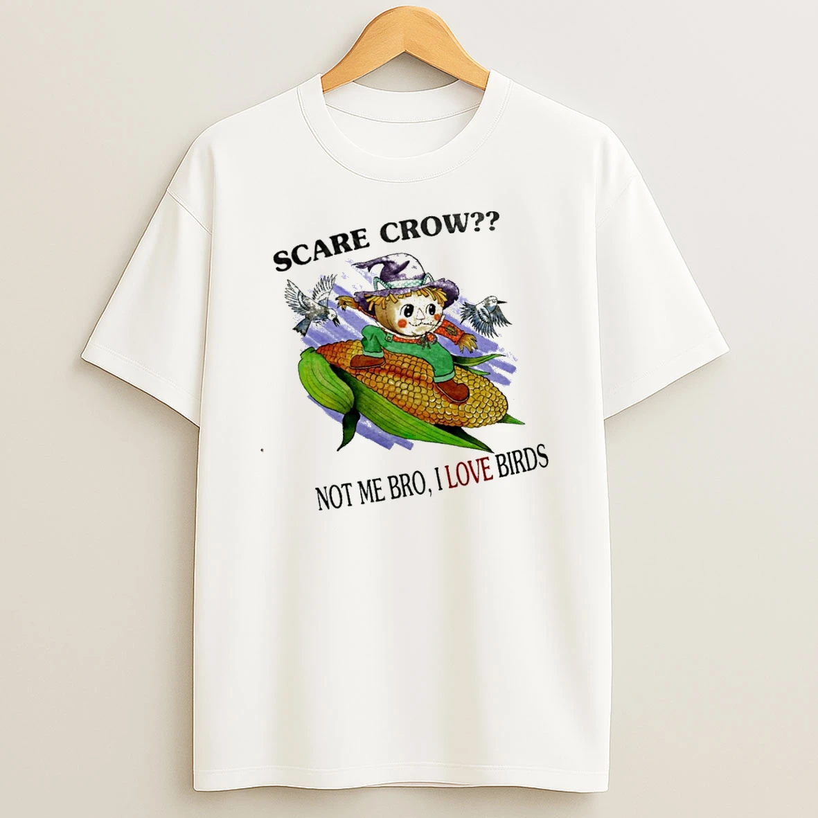Officials Scarecrow Not Me Bro I Love Birds Funny T Shirt Sweatshirt
