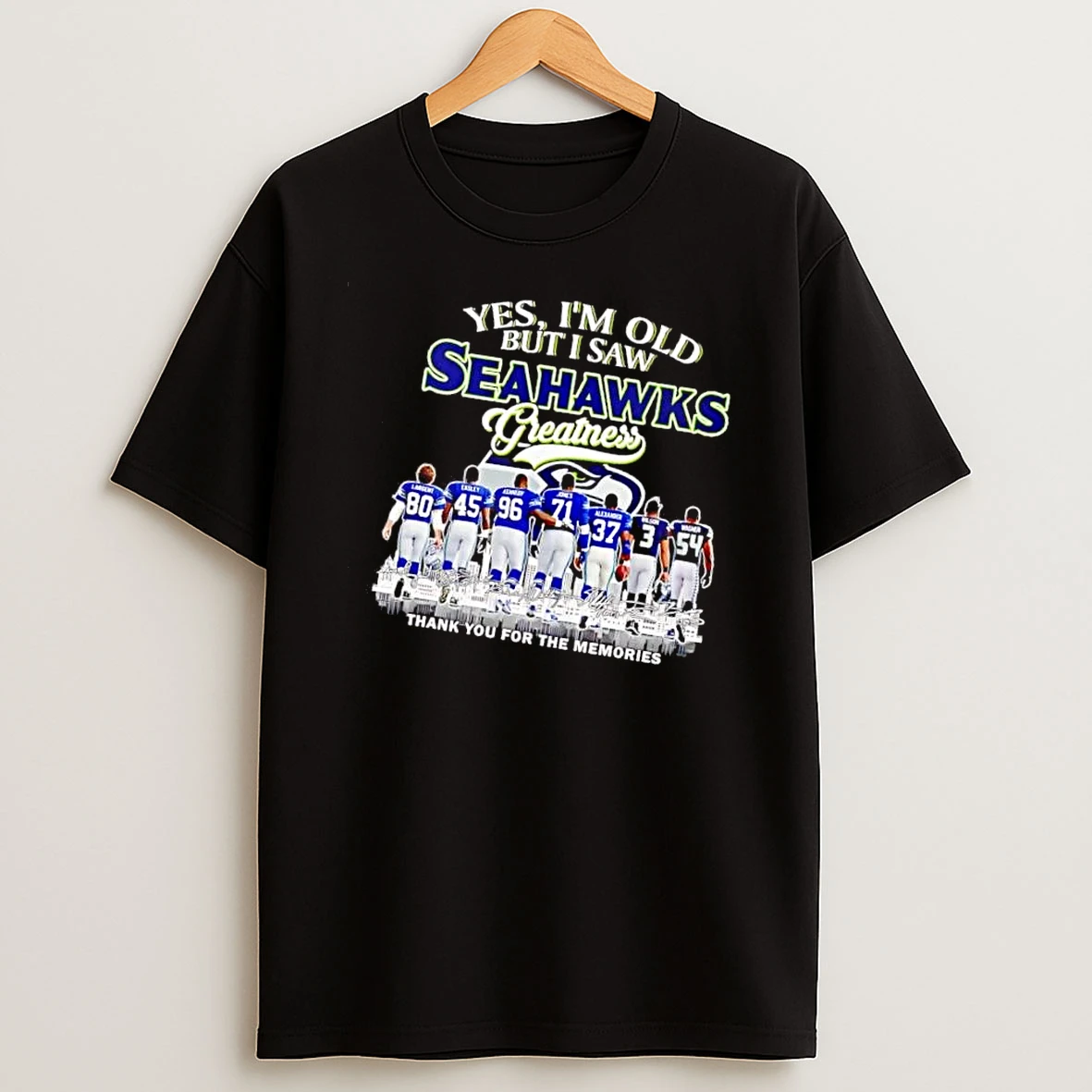 Officials Seattle Seahawks Nfl Yes Im Old But I Saw Greatness Thank You For The Memories Largent Easley Roster Walking City Mens T Shirt Sweatshirt