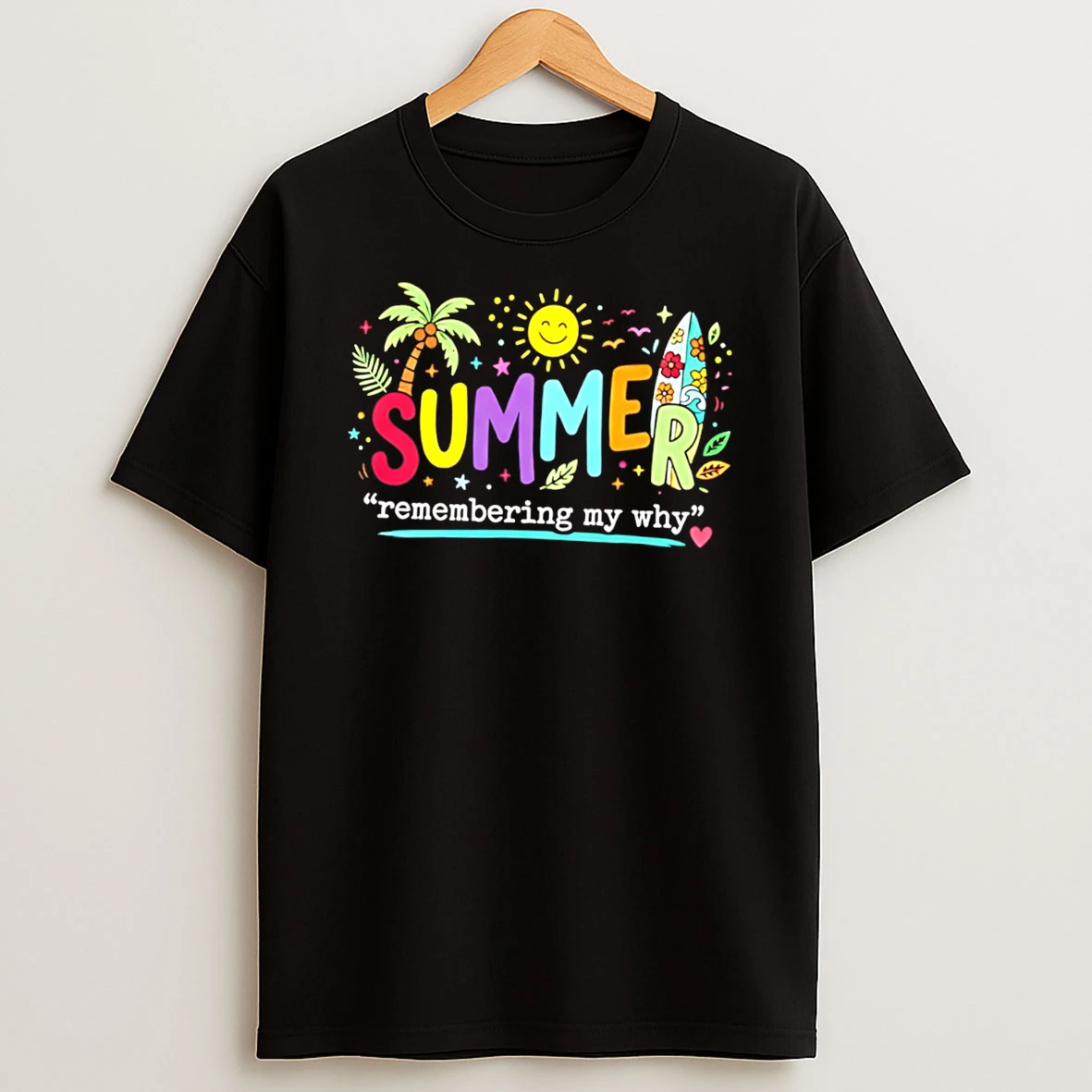 Officials Teacher Summer Remembering My Why Tee T Shirt Sweatshirt