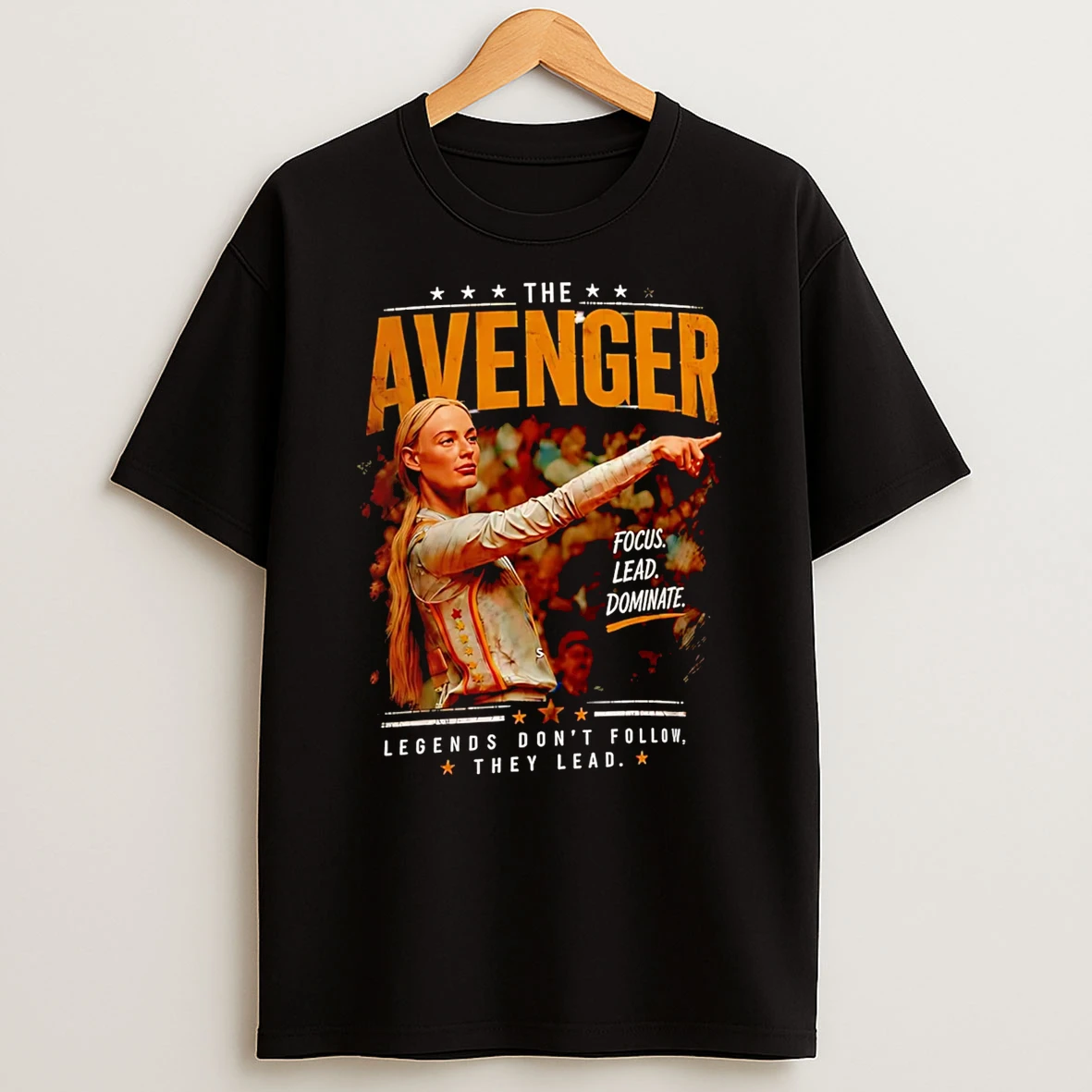 Officials The Avenger Focus Lead Dominate Legends Dont Follow They Lead T Shirt Sweatshirt