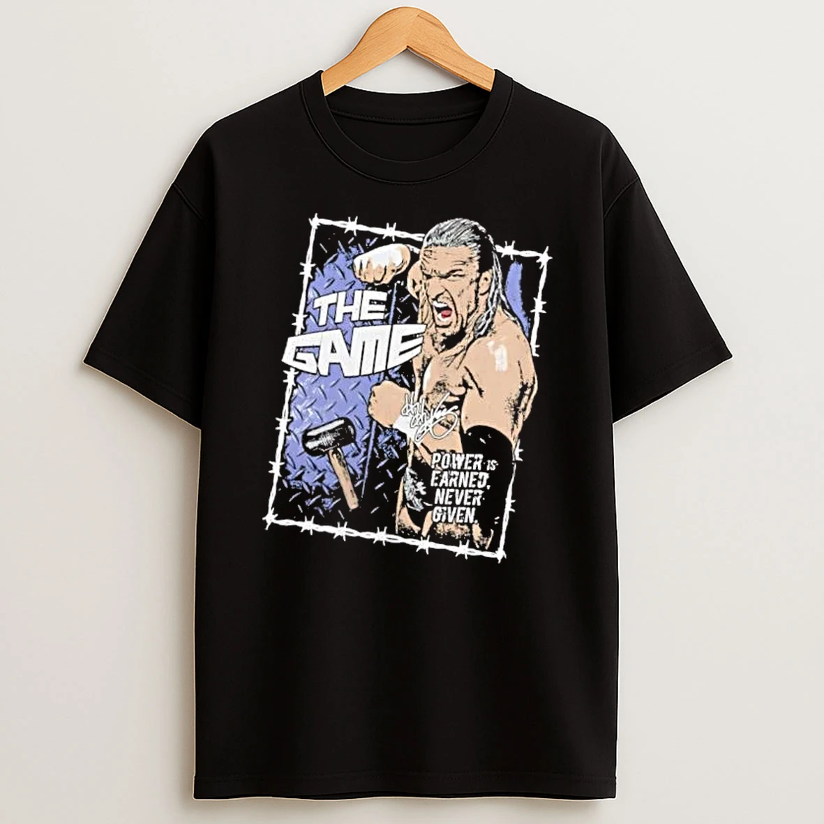 Officials The Game Power Is Earned Never Given Triple H Screaming Wrestler Sledgehammer Barbed Wire Frame Mens T Shirt Sweatshirt