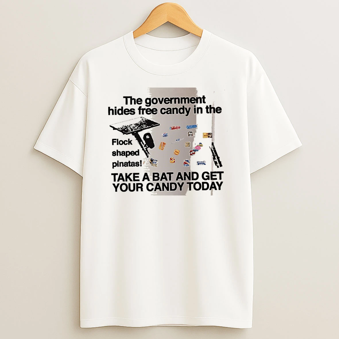 Officials The Government Hides Free Candy In The Flock Shaped Pinatas Take A Bat And Get Your Candy Today White Premium T Shirt Sweatshirt Hoodie