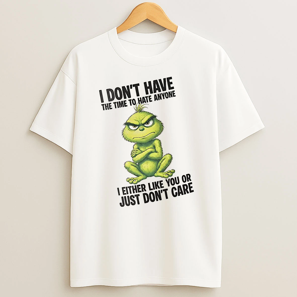 Officials The Grinch I Do Not Have The Time To Hate Anyone I Either Like You Or Just T Shirt Sweatshirt