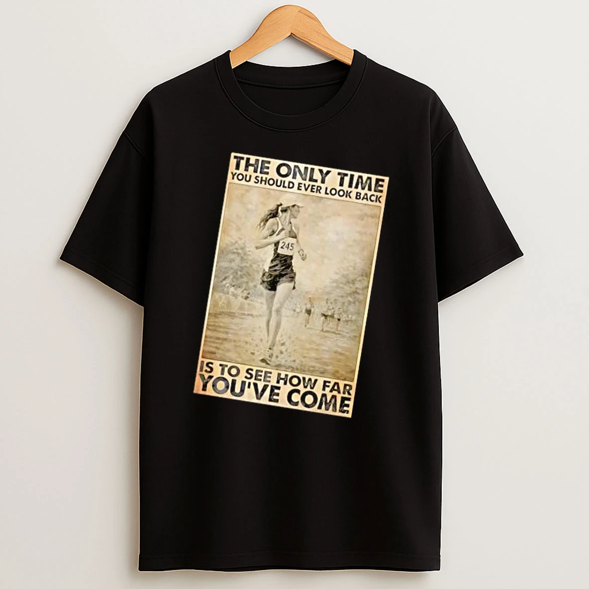 Officials The Only Time You Should Ever Look Back Is To See How Far Youve Come Female Runner Sepia Vintage Mens T Shirt Sweatshirt
