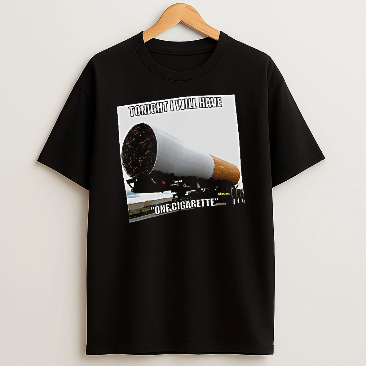 Officials Tonight I Will Have One Cigarette T Shirt Sweatshirt