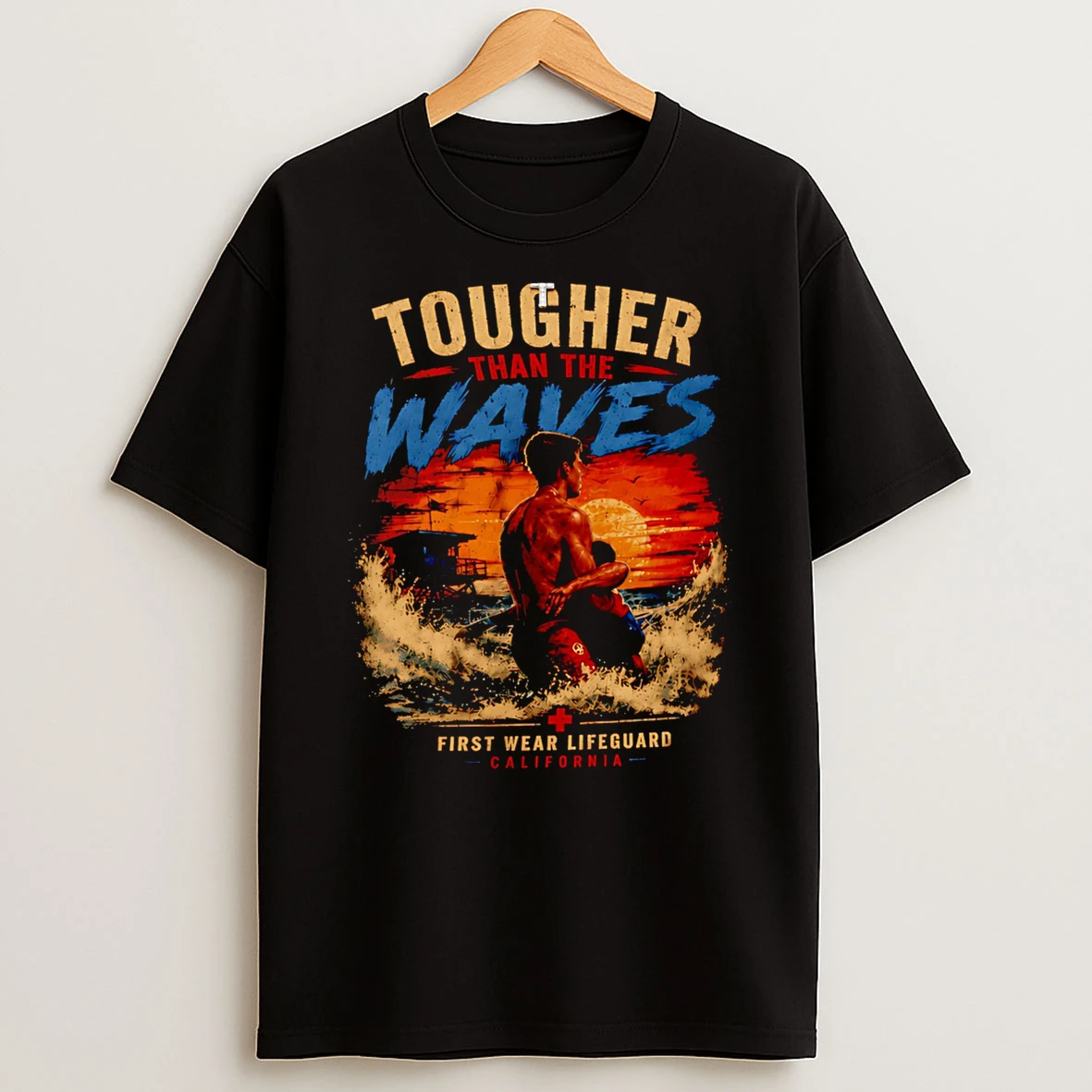 Officials Tougher Than The Waves First Wear Lifeguard California Lifeguard Premium T Shirt Sweatshirt Hoodie