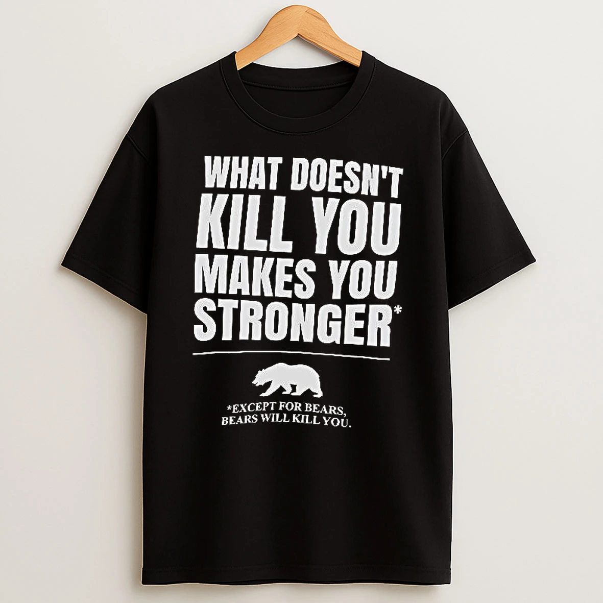 Officials What Doesnt Kill You Makes You Stronger Premium T Shirt Sweatshirt Hoodie
