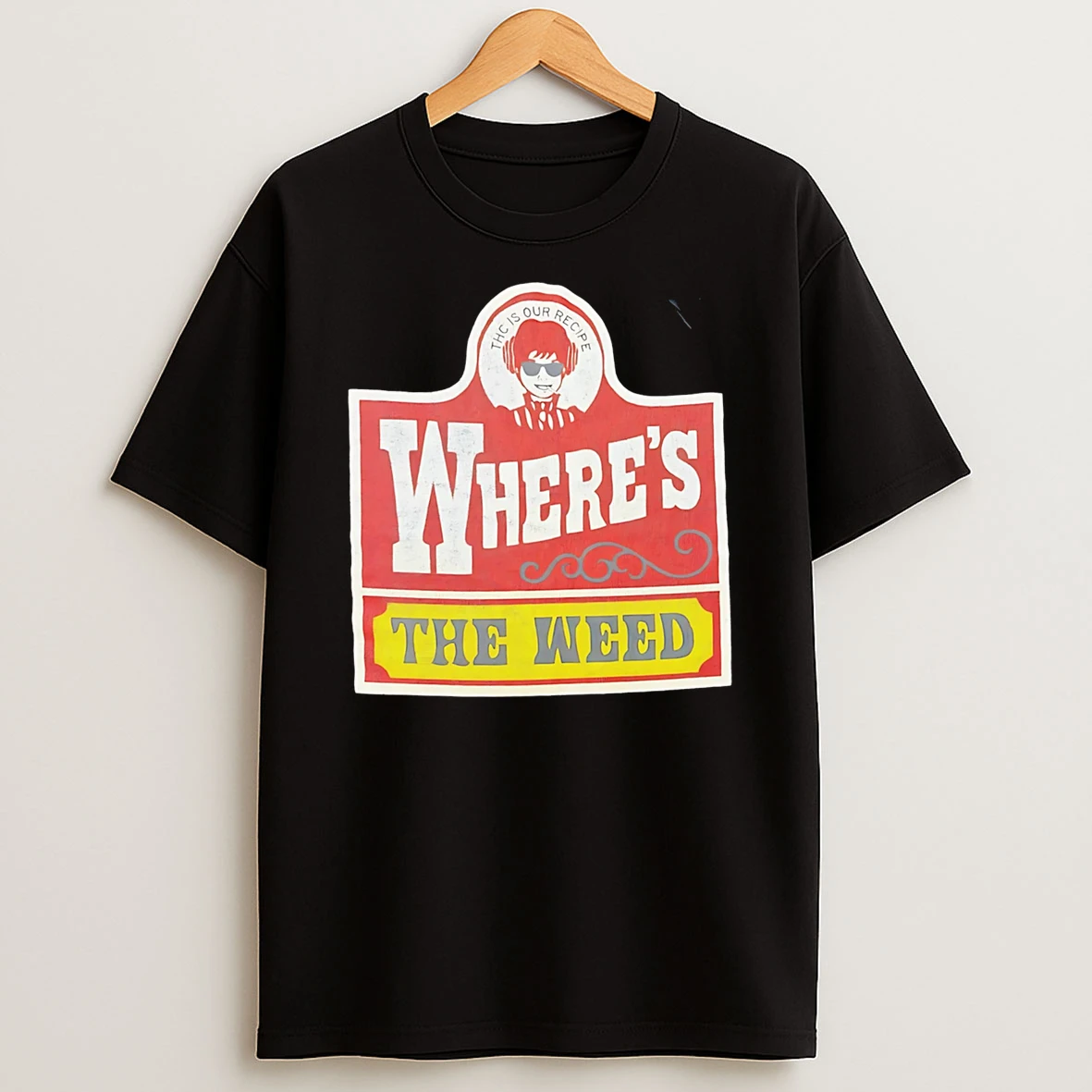 Officials Wheres The Weed Thc Is Our Recipe Premium T Shirt Sweatshirt Hoodie